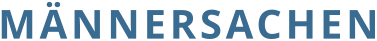 MÄNNERSACHEN